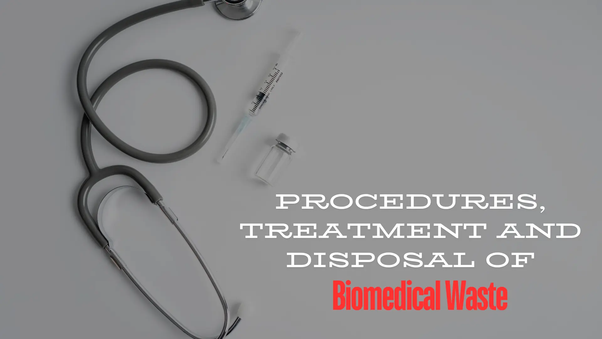 Copy Of Procedures, Treatment And Disposal Of Biomedical Waste