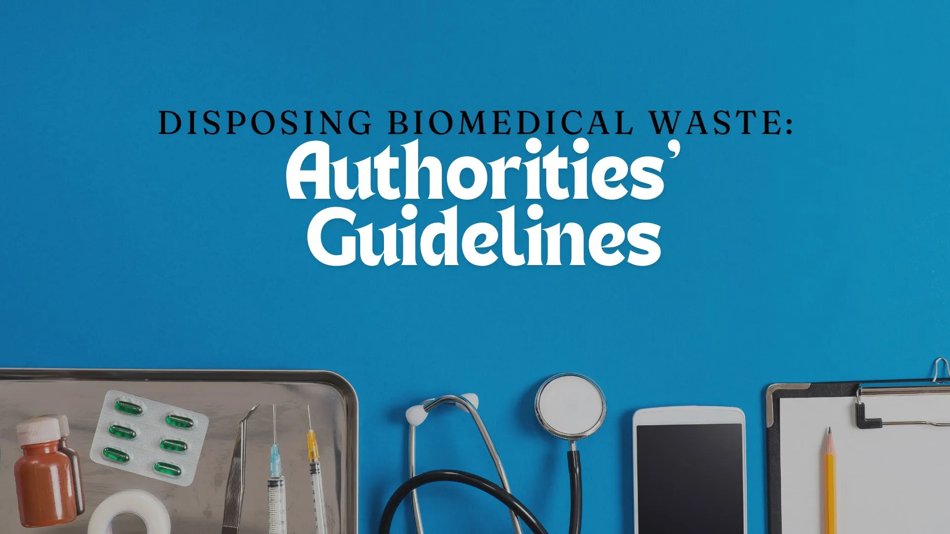 Disposing Biomedical Waste