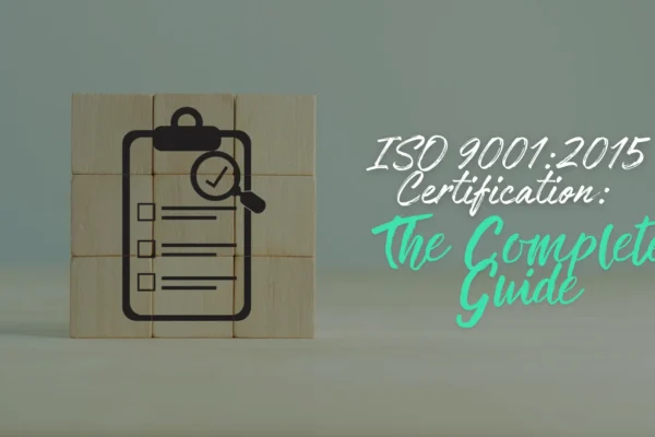 Iso 90012015 Certification The Complete Guide