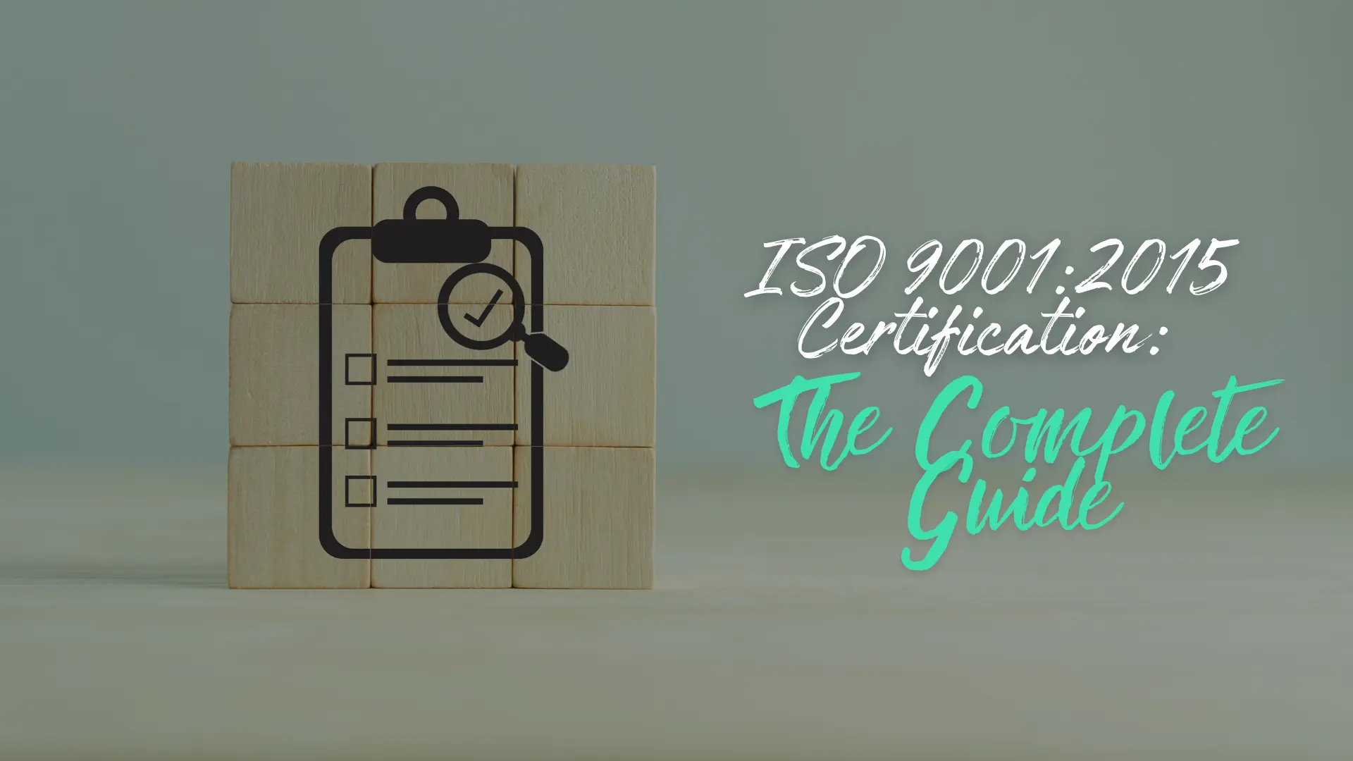 Iso 90012015 Certification The Complete Guide