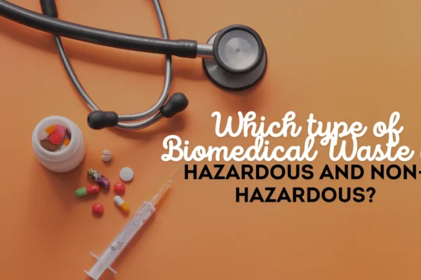 Which Type Of Biomedical Waste Is Hazardous And Non Hazardous