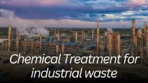Chemical Treatment of Industrial Wastewater