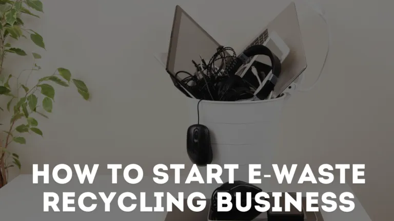E-Waste Recycling Business in India: Cost, Licences, Profit and How to Start (2026)