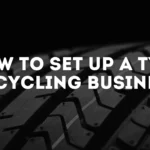 Tyre recycling business setup guide India 2026